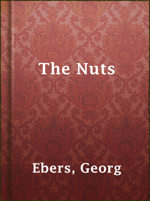 Title details for The Nuts by Georg Ebers - Available